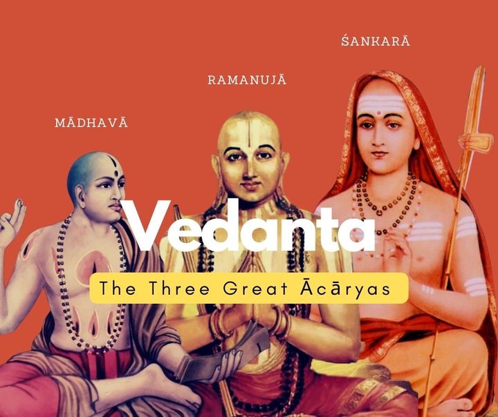 The Three Ācāryas: India's Greatest Vedanta Philosophers